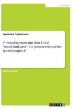 Phraseologismen mit dem Glied ręka/Hand, Arm af Agnieszka Fryszkiewicz