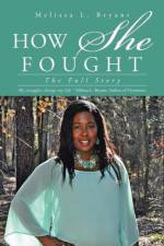 How She Fought af Melissa L Bryant