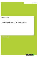Fugenelemente im Schwedischen af Vivien Busch