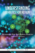 Understanding Diabetes for Action af Roland Fleurizier ND