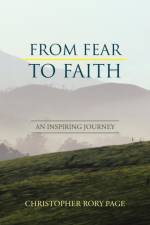 From Fear to Faith af Christopher Rory Page
