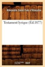 Testament Lyrique (Ed.1877) af Alexandre Saint-Yves D'Alveydre