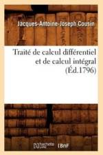 Traite de Calcul Differentiel Et de Calcul Integral, (Ed.1796) af Jacques-Antoine-Joseph Cousin