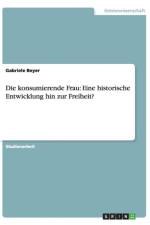 Die konsumierende Frau af Gabriele Beyer
