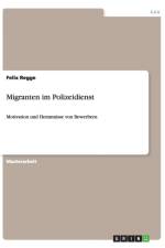 Migranten im Polizeidienst af Felix Regge