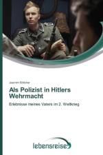 Als Polizist in Hitlers Wehrmacht af Joachim Boettcher