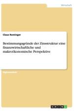 Bestimmungsgrunde der Zinsstruktur af Claus Rominger