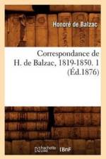 Correspondance de H. de Balzac, 1819-1850. 1 (Ed.1876) af Honore de Balzac
