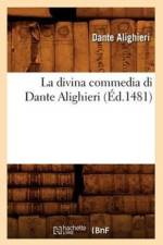 La Divina Commedia Di Dante Alighieri (Ed.1481) af Dante