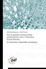 de la Gated Community Americaine Vers L Enclave Francilienne af Collectif