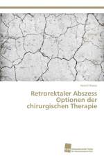 Retrorektaler Abszess Optionen der chirurgischen Therapie af Hamid Nawai