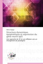 Structure Dynamique, Epigenetique Et Expression Du Gene Murin Igf2 af Hagege-H