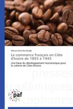 Le Commerce Francais En Cote d'Ivoire de 1893 A 1945 af Koulandje-A