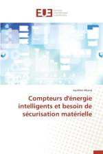 Compteurs d' nergie Intelligents Et Besoin de S curisation Mat rielle af Miana-A
