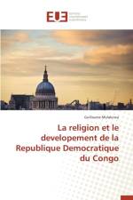 Religion Et Le Developement de la Republique Democratique Du Congo af Mulakirwa-G