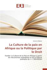 Culture de la Paix En Afrique Ou La Politique Par Le Droit af Mahon-A