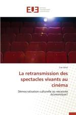 La Retransmission Des Spectacles Vivants Au Cin ma af Urien-L