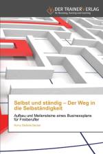 Selbst und standig - Der Weg in die Selbstandigkeit af Romy Stefanie Becker