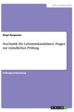 Stochastik fur Lehramtskandidaten. Fragen zur mundlichen Prufung af Birgit Bergmann