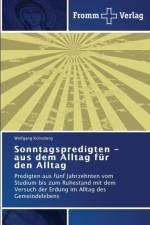 Sonntagspredigten - aus dem Alltag fur den Alltag af Wolfgang Kolnsberg