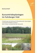 Kurzumtriebsplantagen im Fuhrberger Feld af Reinhard Wolf