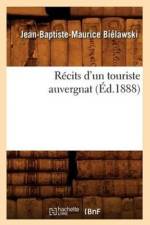 Recits d'Un Touriste Auvergnat (Ed.1888) af Cyprien Antoine de Lieude de Sepmanville