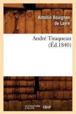 Andre Tiraqueau (Ed.1840) af Antonin Bourgnon De Layre