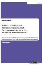 Stabilitat Verschiedener Refixationsverfahren Nach Tuberositasosteotomie in Der Revisions-Knieendoprothetik af Michael Dietz