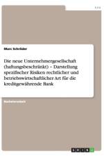 Neue Unternehmergesellschaft (Haftungsbeschrankt) - Darstellung Spezifischer Risiken Rechtlicher Und Betriebswirtschaftlicher Art Fur Die Kreditgewahrende Bank af Marc Schroder