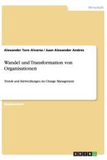 Wandel Und Transformation Von Organisationen af Alexander Toro Alvarez