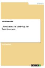 Deutschland auf dem Weg zur Basaroekonomie af Tom Kindervater