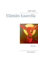 Elaman kaarella af Justin Larma
