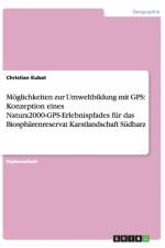 Moglichkeiten Zur Umweltbildung Mit GPS af Christian Kubat