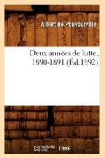 Deux Annees de Lutte, 1890-1891 (Ed.1892) af Albert de Pouvourville