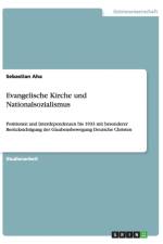 Evangelische Kirche und Nationalsozialismus af Sebastian Aha