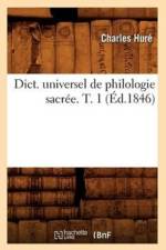 Dict. Universel de Philologie Sacree. T. 1 (Ed.1846) af Charles Huré