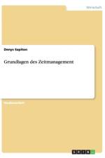 Grundlagen des Zeitmanagement af Denys Sapiton