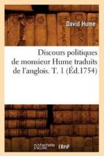 Discours Politiques de Monsieur Hume Traduits de l'Anglois. T. 1 (Ed.1754) af David Hume