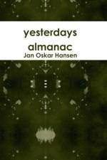 Yesterdays Almanac af Jan Oskar Hansen