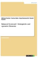 Balanced Scorecard - Strategische Und Operative Elemente af Michael Konter