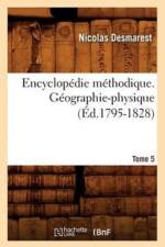 Encyclopedie Methodique. Geographie-Physique. Tome 5 (Ed.1795-1828) af Nicolas Desmarest