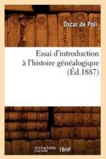Essai d'Introduction A l'Histoire Genealogique (Ed.1887) af Oscar De Poli