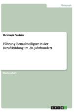 Fuhrung Benachteiligter in der Berufsbildung im 20. Jahrhundert af Christoph Pazdzior