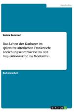 Das Leben der Katharer im spatmittelalterlichen Frankreich af Saskia Bommert