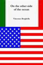 On the other side of the ocean af Vincenzo Berghella