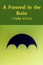 Funeral in the Rain af Linda Vista
