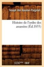 Histoire de l'Ordre Des Assassins (Ed.1833) af Joseph Von Hammer-Purgstall
