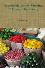Sustainable Family Farming & Organic Gardening af Brendan Zottl