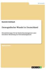 Demografischer Wandel in Deutschland af Dominik Schirbach