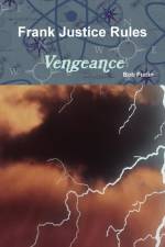 Frank Justice Rules Vengeance af Bob Furlin